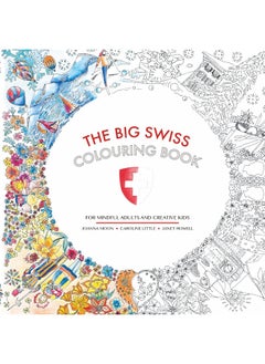 Bergli The Big Swiss Colouring Book: For Mindful Adults and Creative Children
