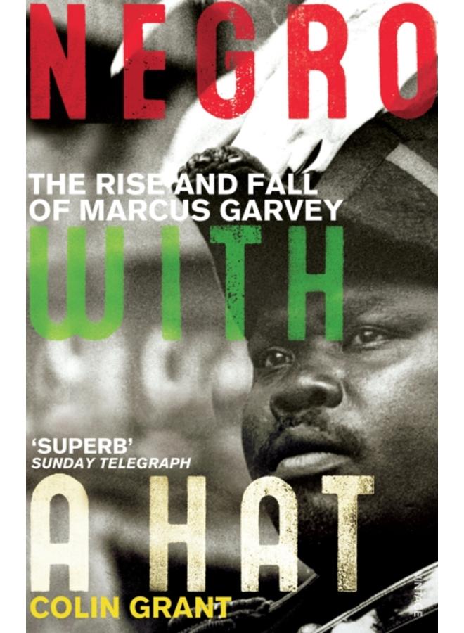 Negro with a Hat: Marcus Garvey 
