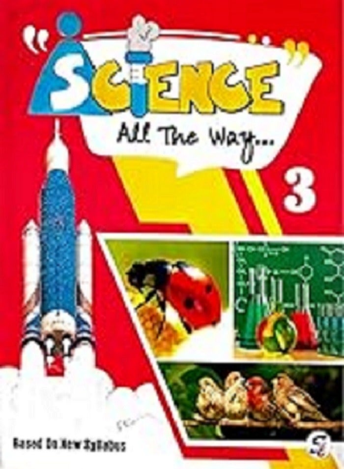 SCIENCE ALL THE WAY PART THREE