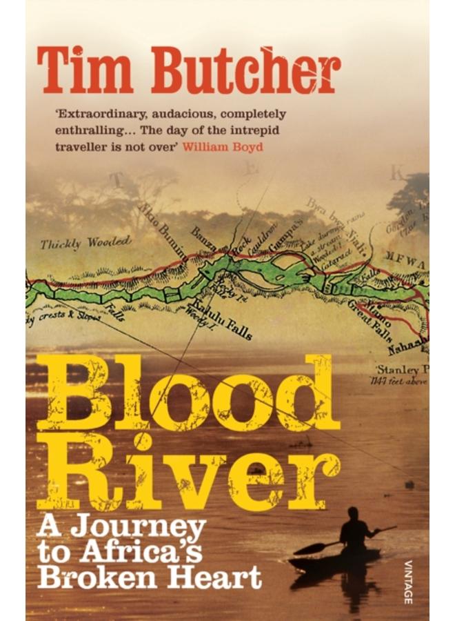 Blood River : A Journey to Africa's Broken Heart