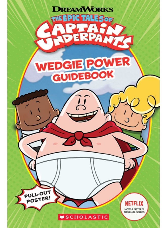 Wedgie Power Guidebook (The Epic Tales of Captain Underpants TV Series) 
