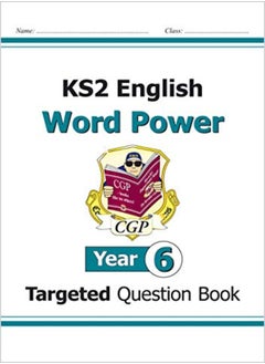 Ks2 English Year 6 Word Power Targeted Question Book by CGP Books - CGP Books Paperback 