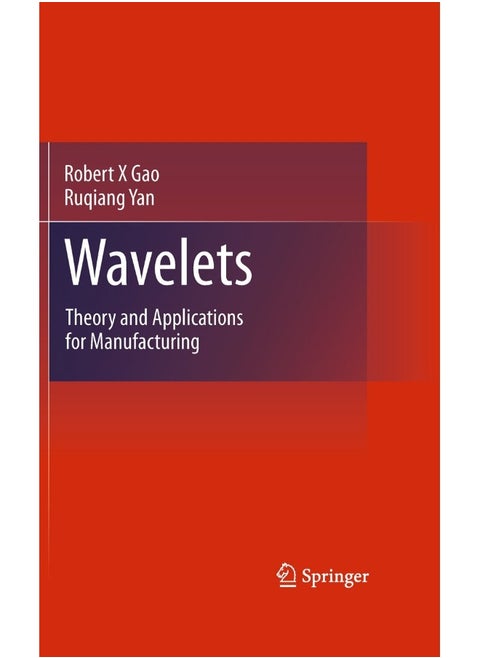 Wavelets: Theory and Applications for Manufacturing