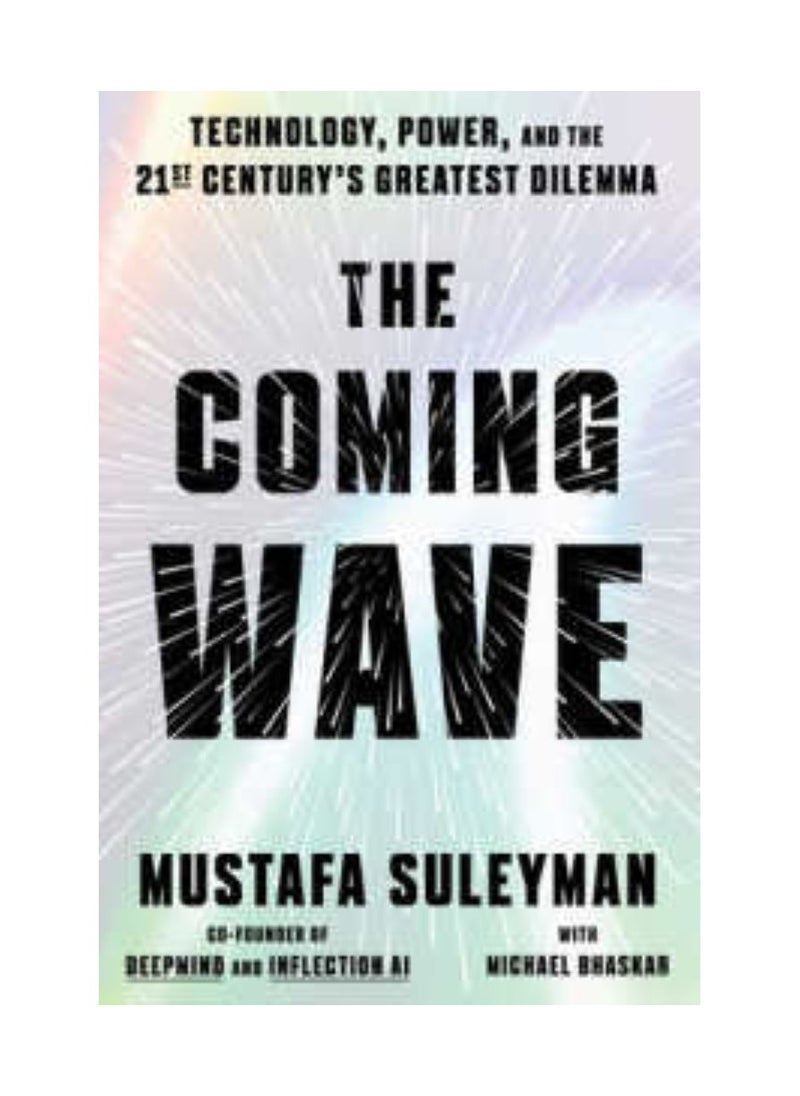 null - The Coming Wave  Technology Power and the Twentyfirst Century's Greatest Dilemma Export ed. - Image 1