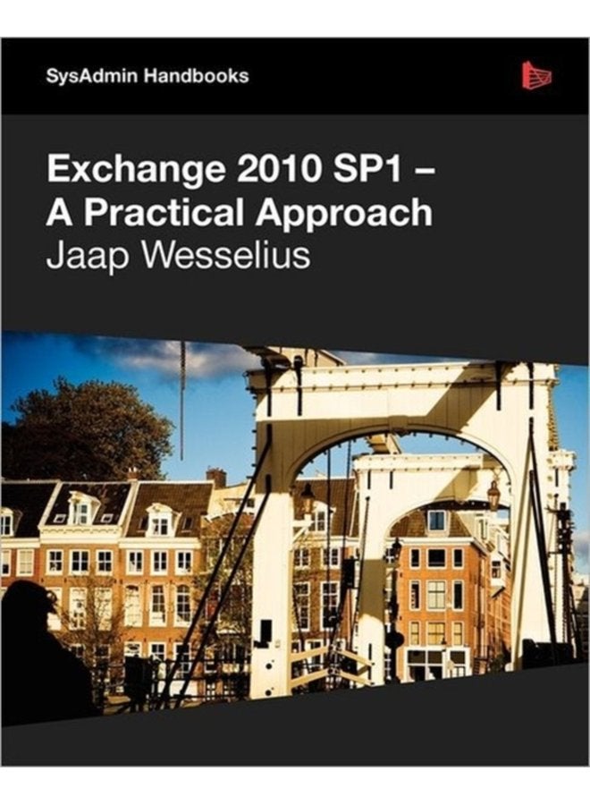 Exchange 2010 SP1 A Practical Approach - Paperback