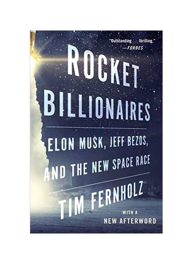 Rocket Billionaires: Elon Musk, Jeff Bezos, And The New Space Race