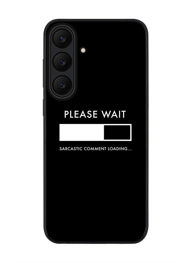 Stylizedd For Samsung Galaxy S25 FE Case,Slim fit Camera Protection, Shockproof Thin Phone cover  - Please Wait