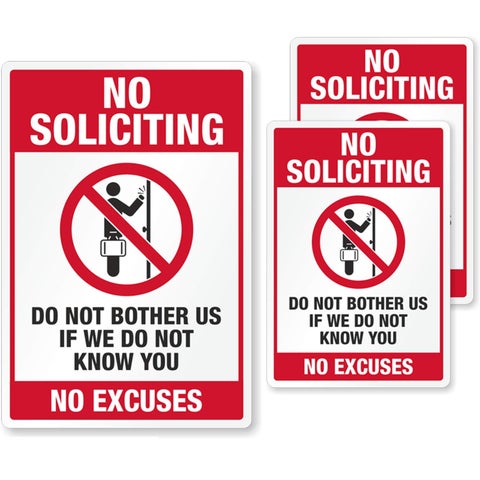 SmartSign No Soliciting Sticker for DoorWindow Do Not Bother Us If We Do Not Know You No Excuses Decal Set Pack of 3 EG Reflective Labels 7Year Life Strong Adhesive Tough Polyester USAMade