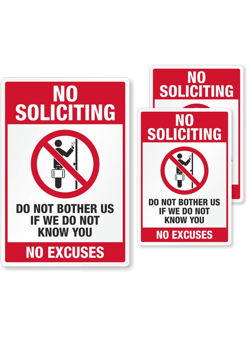 SmartSign SmartSign No Soliciting Sticker for DoorWindow Do Not Bother Us If We Do Not Know You No Excuses Decal Set Pack of 3 EG Reflective Labels 7Year Life Strong Adhesive Tough Polyester USAMade 