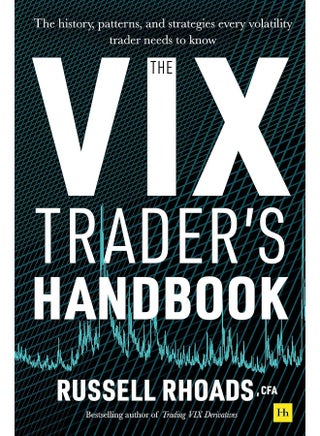 The VIX Trader's Handbook: The history, patterns, and strategies every volatility trader needs to know - pzsku/Z6D3DE089438CD4DF23BAZ/45/_/1739453254/6e226d21-14ea-40c0-9103-dbea46e5785a