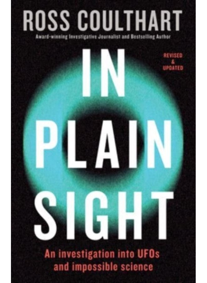 In Plain Sight An investigation into UFOs and impossible science - Paperback