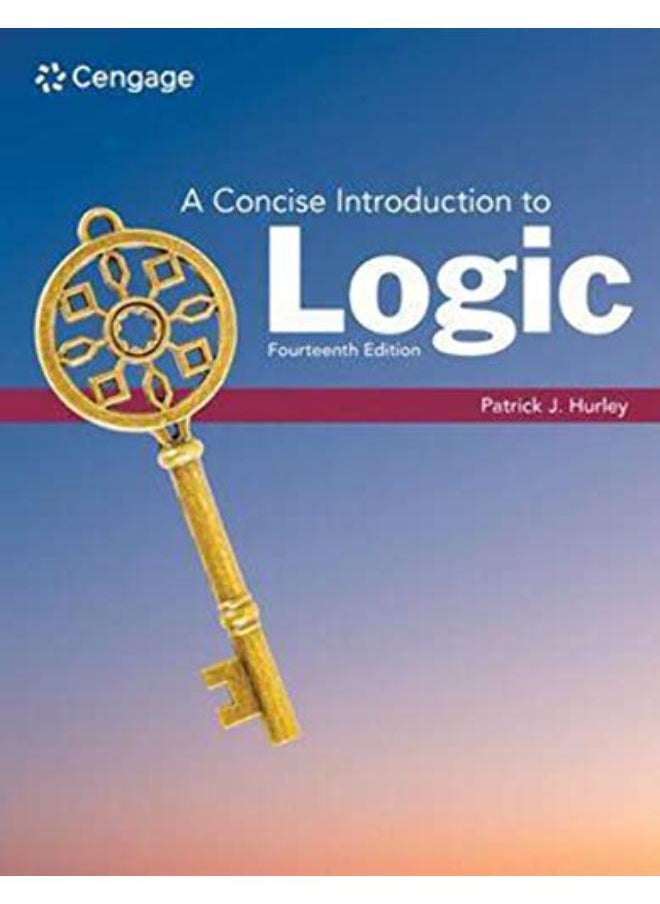 A CONCISE INTRODUCTION TO LOGIC 