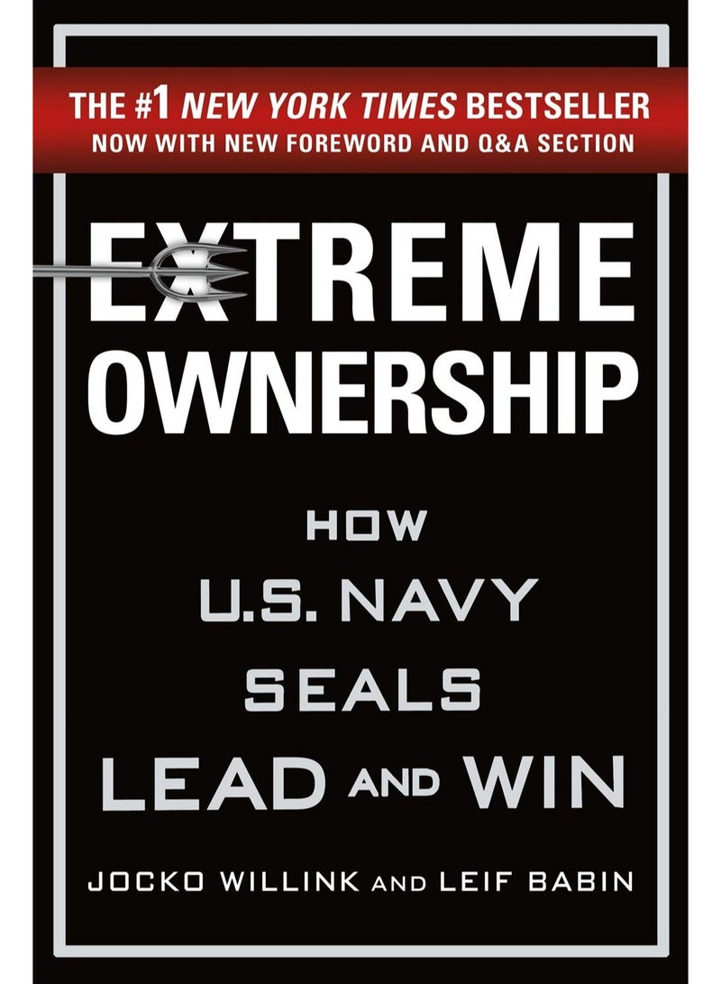 Extreme Ownership by JOCKO WILLINK and LEIF BABIN 