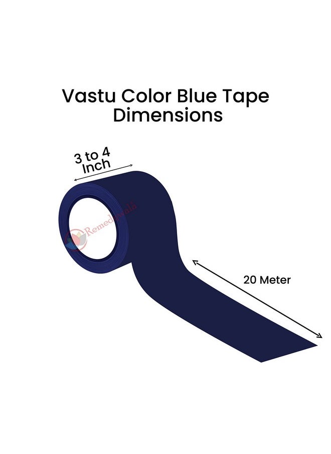 Vastu Tape For Vastu Correction Of Toilet And Entrance Combo Of Vastu Blue Tape - Vastu White Tape (Size 3 To 4 Inch - 20 Meter Approx, Pack Of 2)