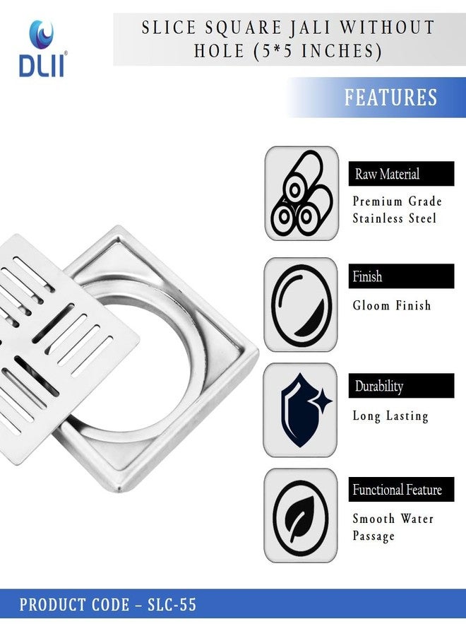 DLII Stainless Steel Slice Square Jaali 5x5 Inch | Floor Drain | Rust-Proof Heavy-Duty Drain Cover Without Hole for Bathroom Kitchen Balcony & Outdoor Use (Without Hole) - Image 3