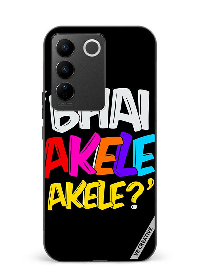 VR CREATIVE Protective Case Cover For Vivo V27e Bhai Akele Akele Design Multicolour - Image 1