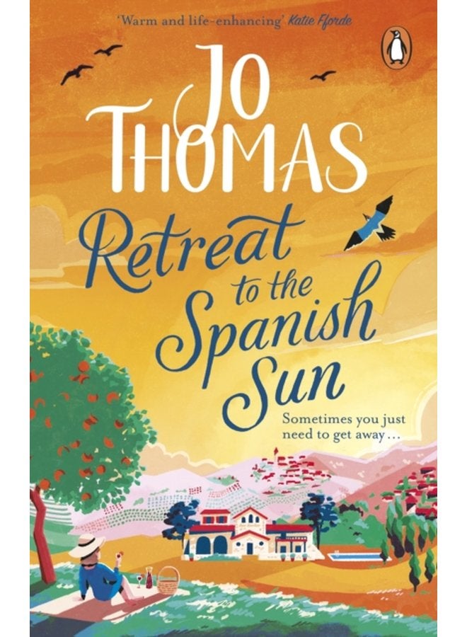 Retreat to the Spanish Sun Escape to Spain with this feel good summer romance from the 1 bestseller - Paperback