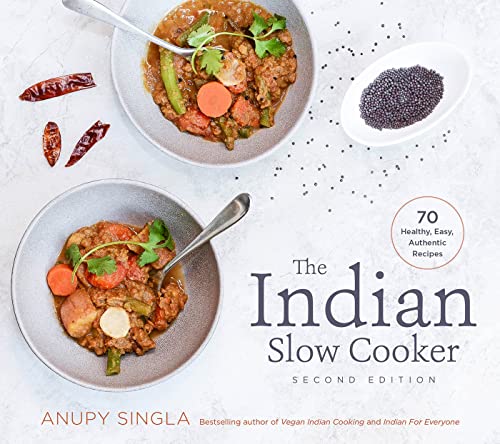 The Indian Slow Cooker 70 Healthy Easy Authentic Recipes 
