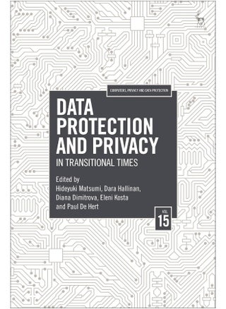 Data Protection and Privacy, Volume 15: In Transitional Times - pzsku/Z6D4C3ECF6EF46A1F9790Z/45/_/1742569251/3abcda7a-900c-4e6c-9701-629805671039