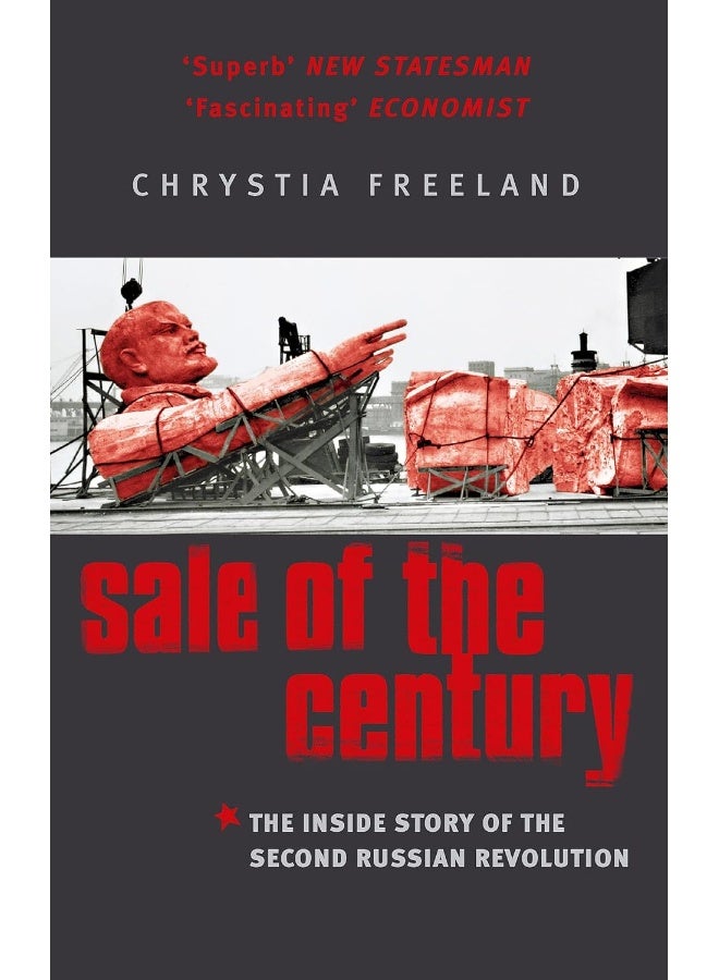 Sale Of The Century: The Inside Story of the Second Russian Revolution