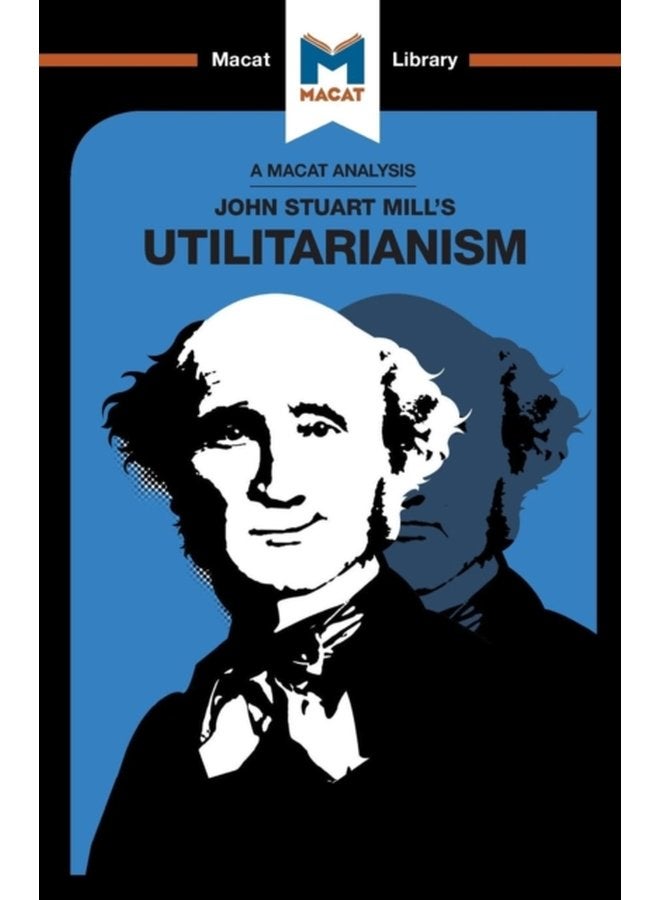 An Analysis of John Stuart Mills s Utilitarianism - Paperback