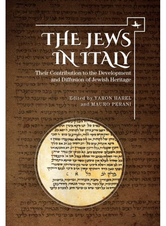 The Jews in Italy Their Contribution to the Development and Diffusion of Jewish Heritage - Hardback