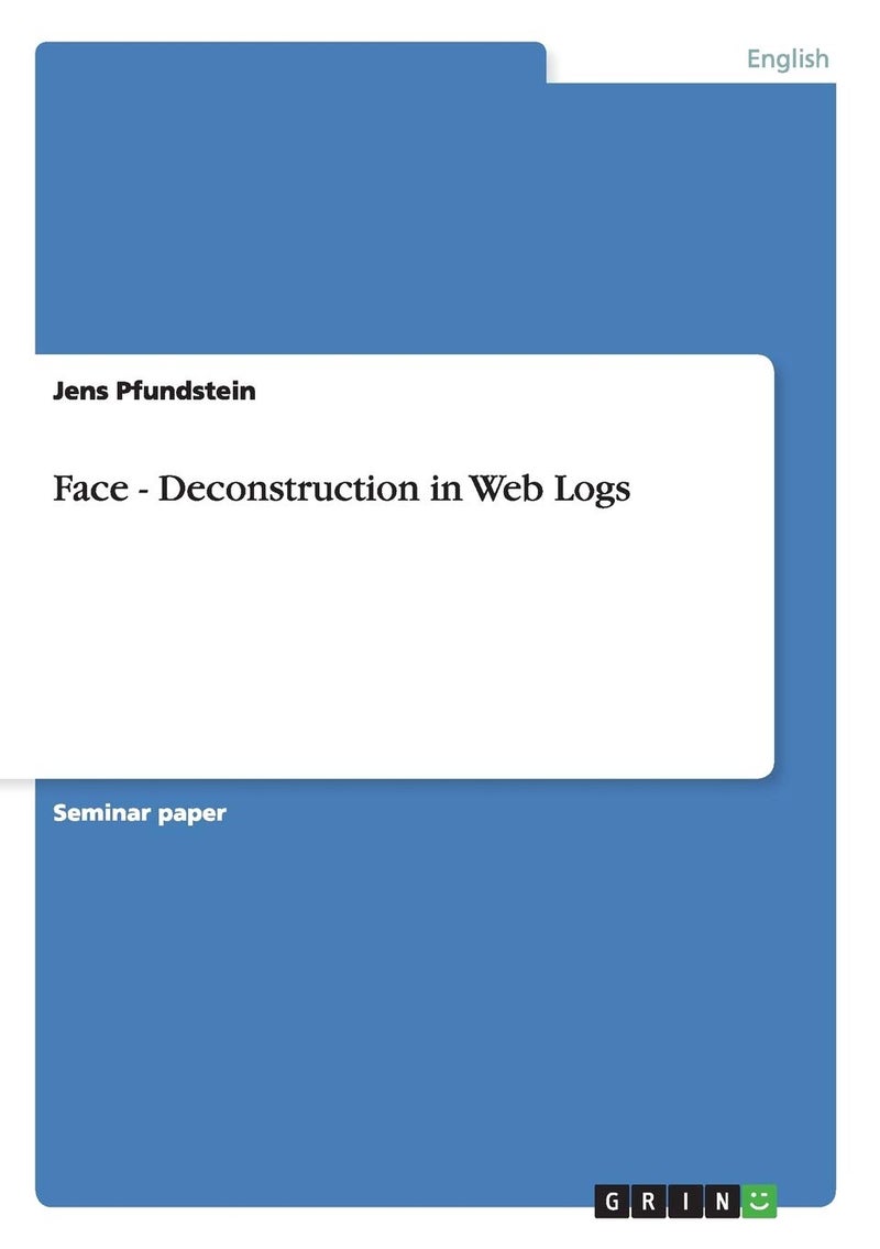 Face - Deconstruction in Web Logs