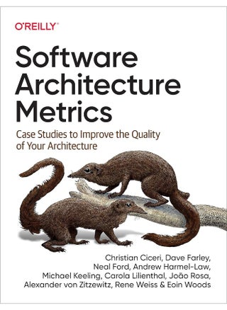 Software Architecture Metrics: Case Studies to Improve the Quality of Your Architecture - pzsku/Z6D651A85B4DA779D2595Z/45/_/1724659077/27d2cde5-2f12-4e96-9566-5959664b59aa