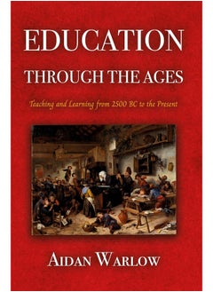Education through the Ages: Teaching and Learning from 2500 BC to the Present  - Image 3