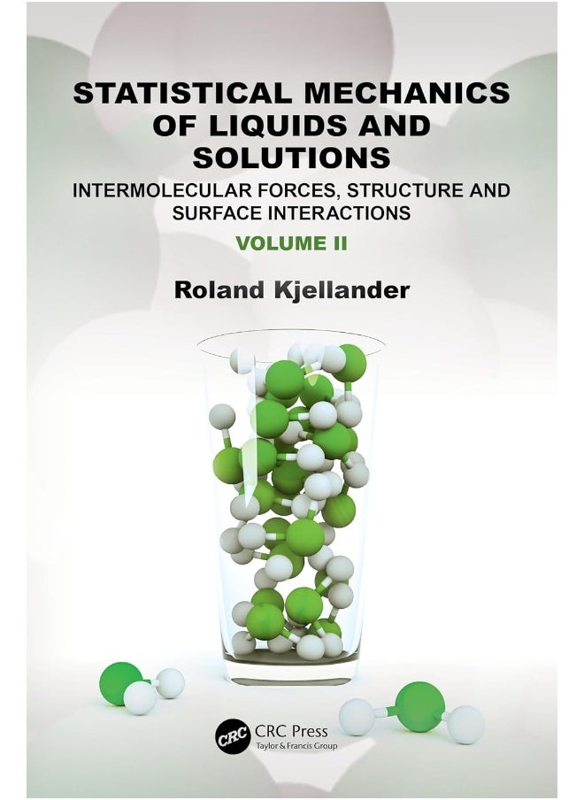 null - Statistical Mechanics of Liquids and Solutions: Intermolecular Forces, Structure and Surface Interactions - Image 1