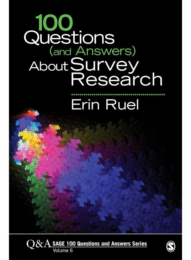 100 Questions (and Answers) About Survey Research