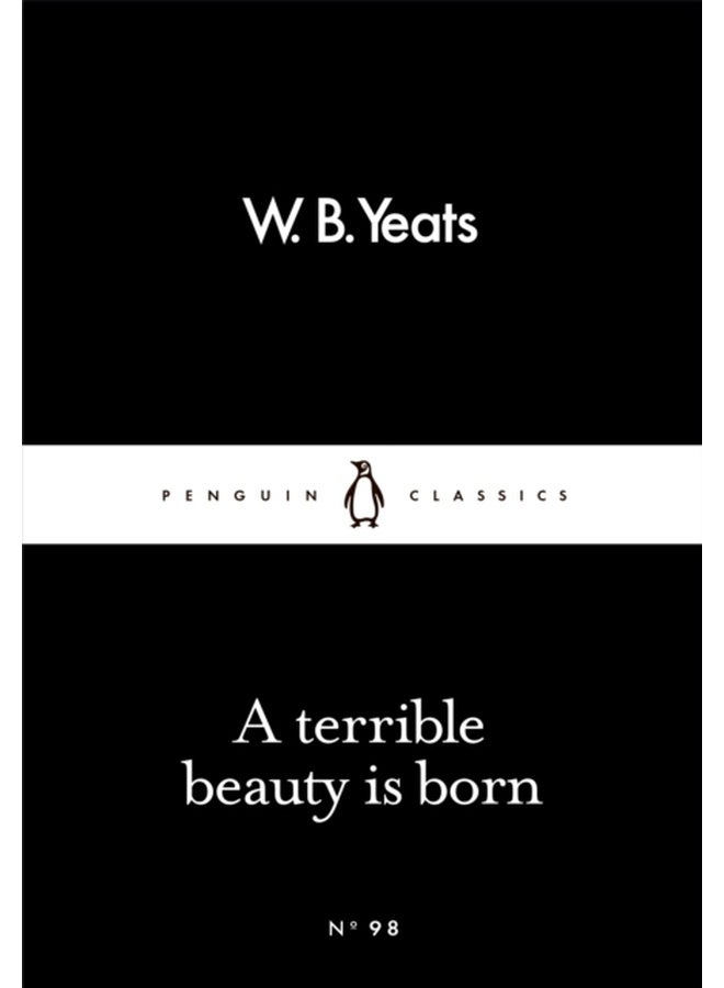A Terrible Beauty Is Born