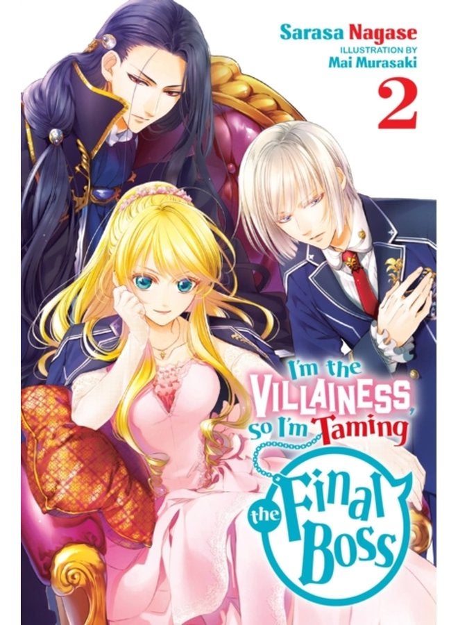 I m the Villainess So I m Taming the Final Boss Vol 2 LN - Paperback