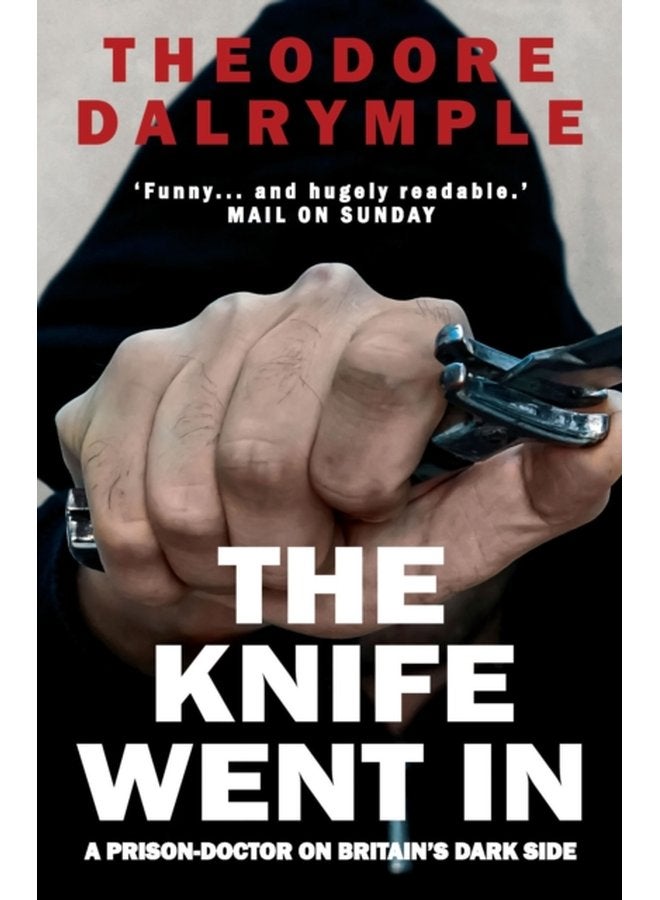 The Knife Went In A Prison Doctor on Britain s Dark Side - Paperback