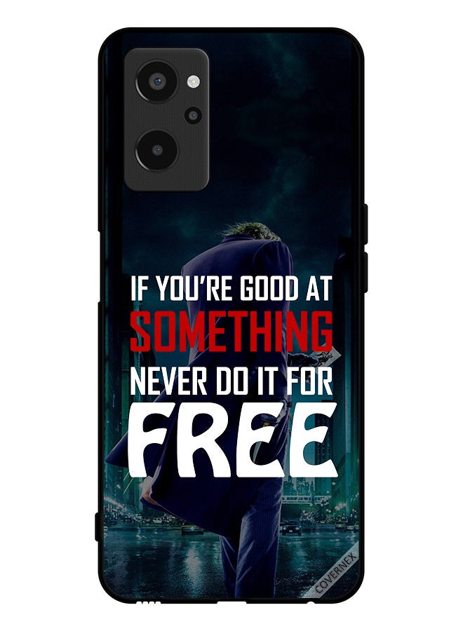 Covernex Protective Case Cover For Realme 9i If You Are Good At Something - Image 1