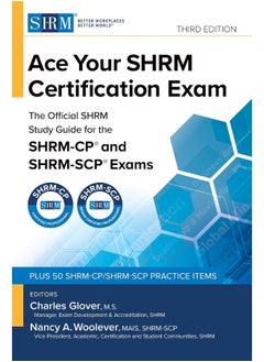 Ace Your SHRM Certification Exam: The OFFICIAL SHRM Study Guide for the SHRM-CP® and SHRM-SCP® Exams 