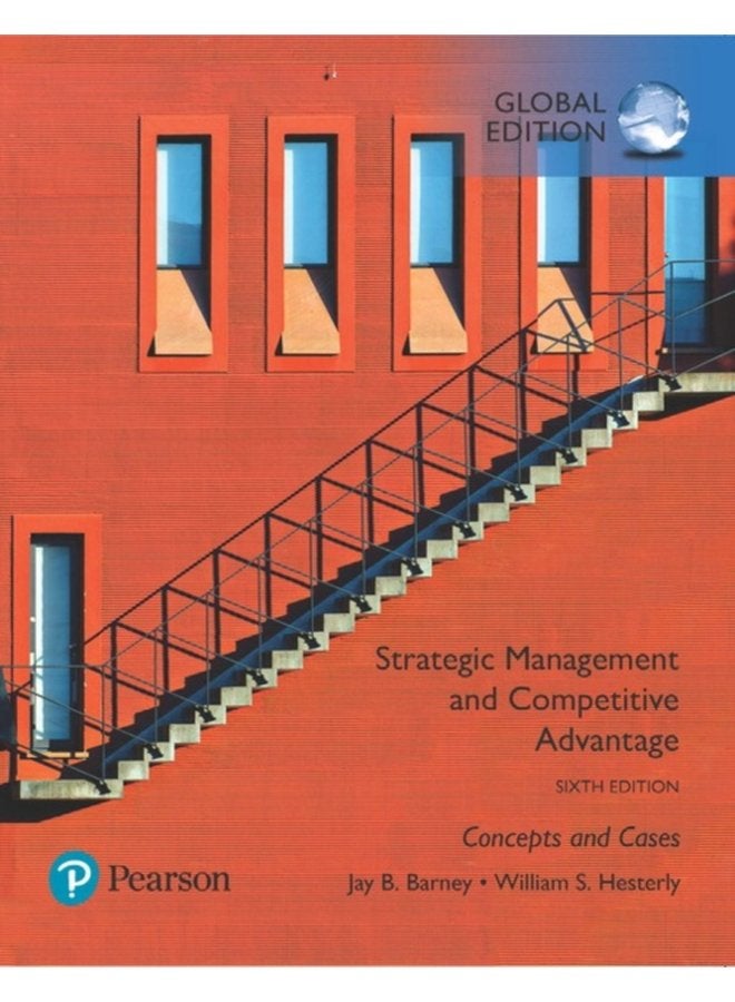 Strategic Management and Competitive Advantage Concepts and Cases Global Edition - Paperback