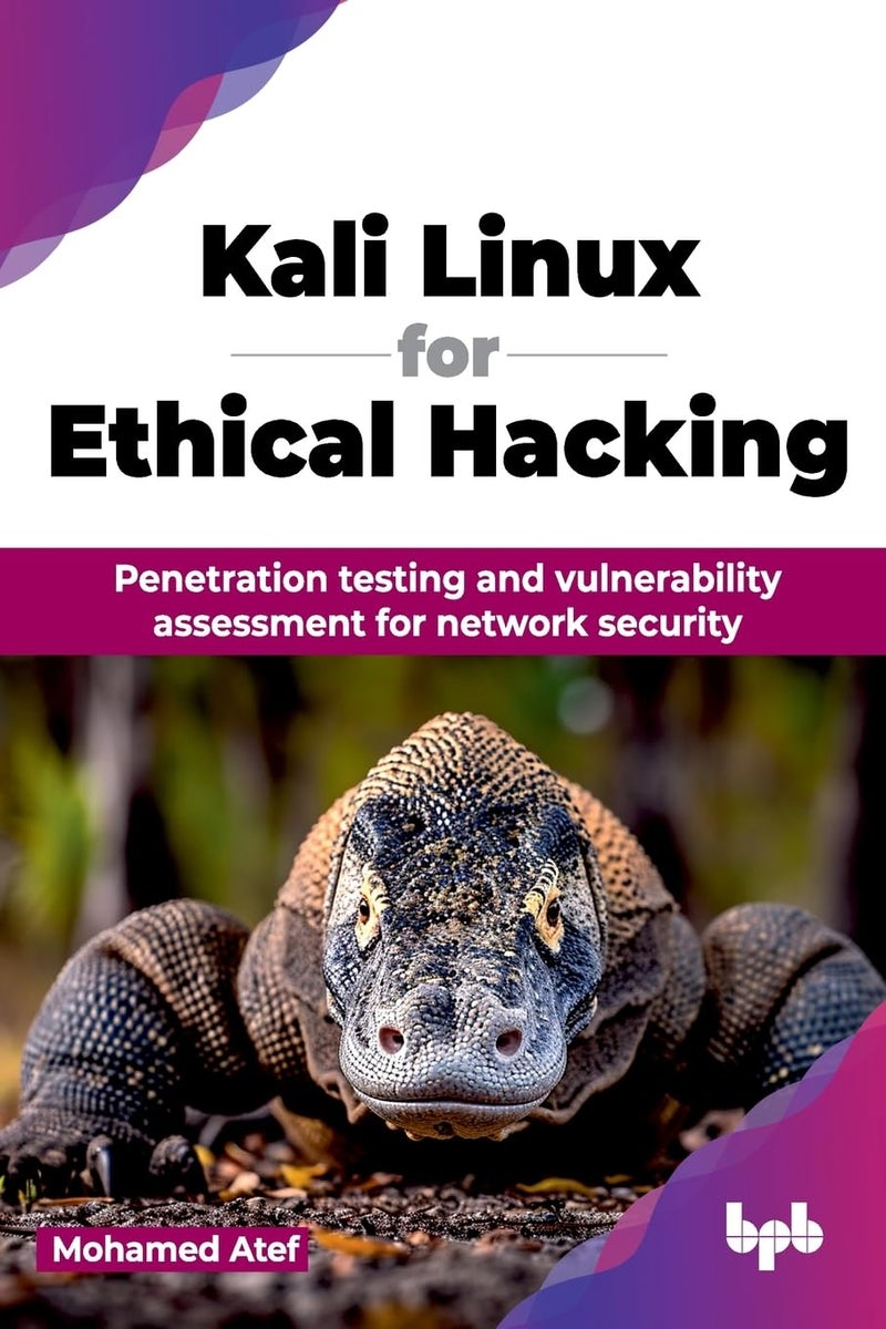 Kali Linux for Ethical Hacking: Penetration testing and vulnerability assessment for network security (English Edition) - Image 1