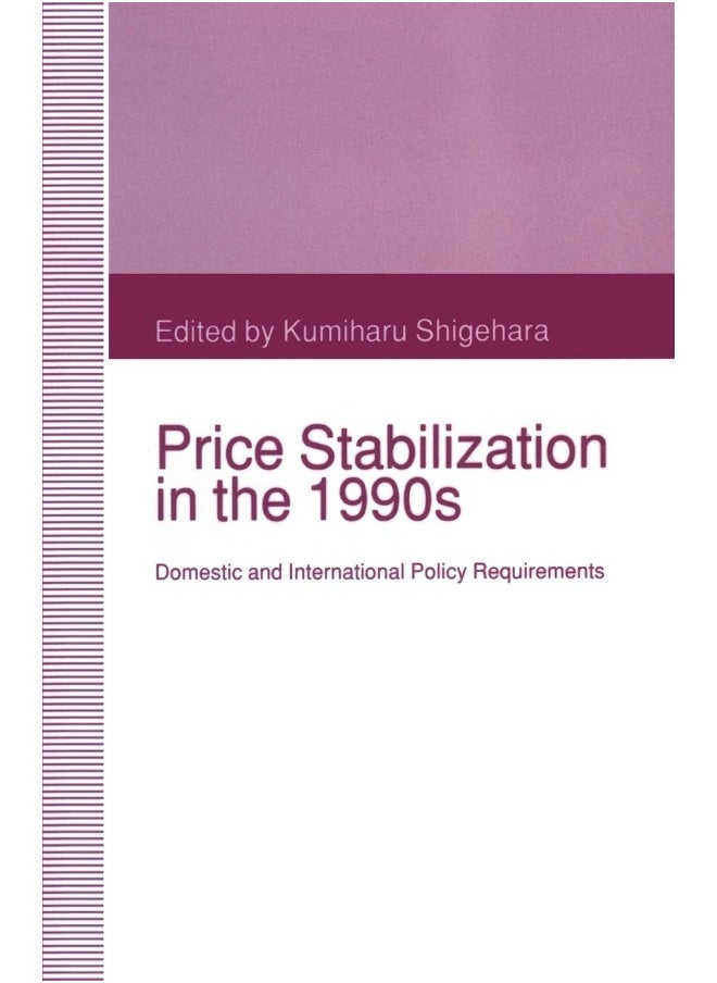 Price Stabilization in the 1990s: Domestic and International Policy Requirements 