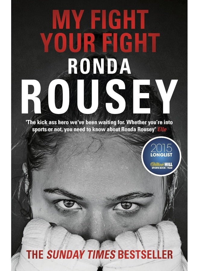 My Fight Your Fight: The Official Ronda Rousey autobiography - Image 1