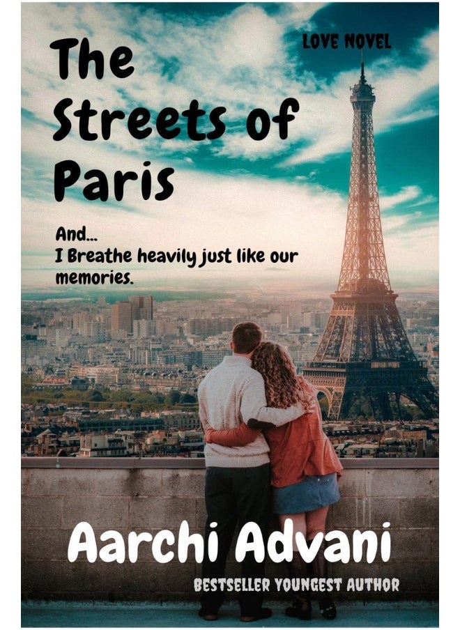 The Streets of Paris: And I Breathe heavily just like our memories. 
