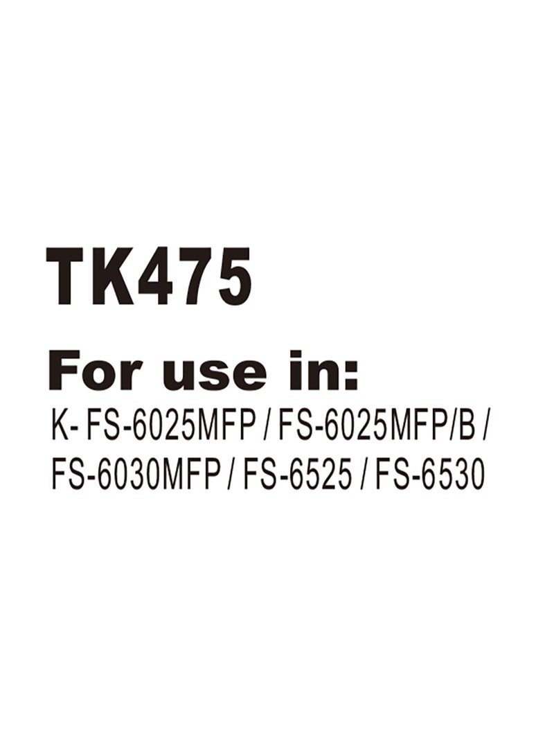 MKS Toner Cartridge TK-475 Compatible with Kyocera FS-6025MFP / FS6030MFP / FS6525MFP / FS6530MFP - Image 2