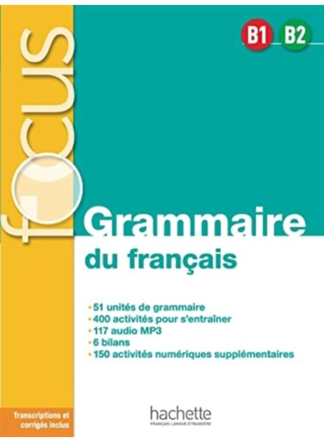 Focus - Grammaire du francais B1-B2