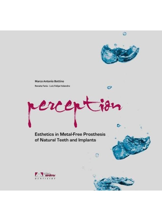 perception: Esthetics in Metal-Free Prosthesis of Natural Teeth and Implants  - Image 2