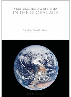 A Cultural History of the Sea in the Global Age 