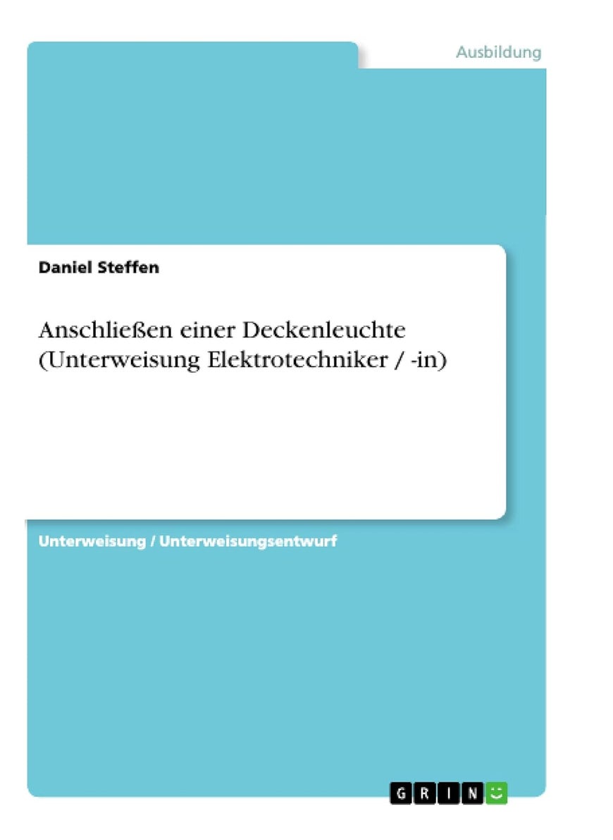 Anschließen einer Deckenleuchte (Unterweisung Elektrotechniker / -in) 