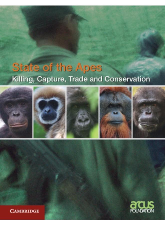 Killing, Capture, Trade and Ape Conservation: Volume 4 