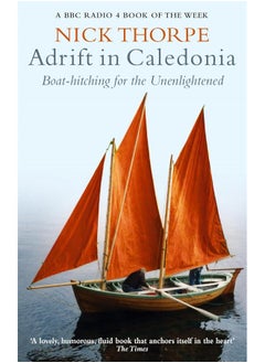 Adrift In Caledonia: Boat-Hitching for the Unenlightened 