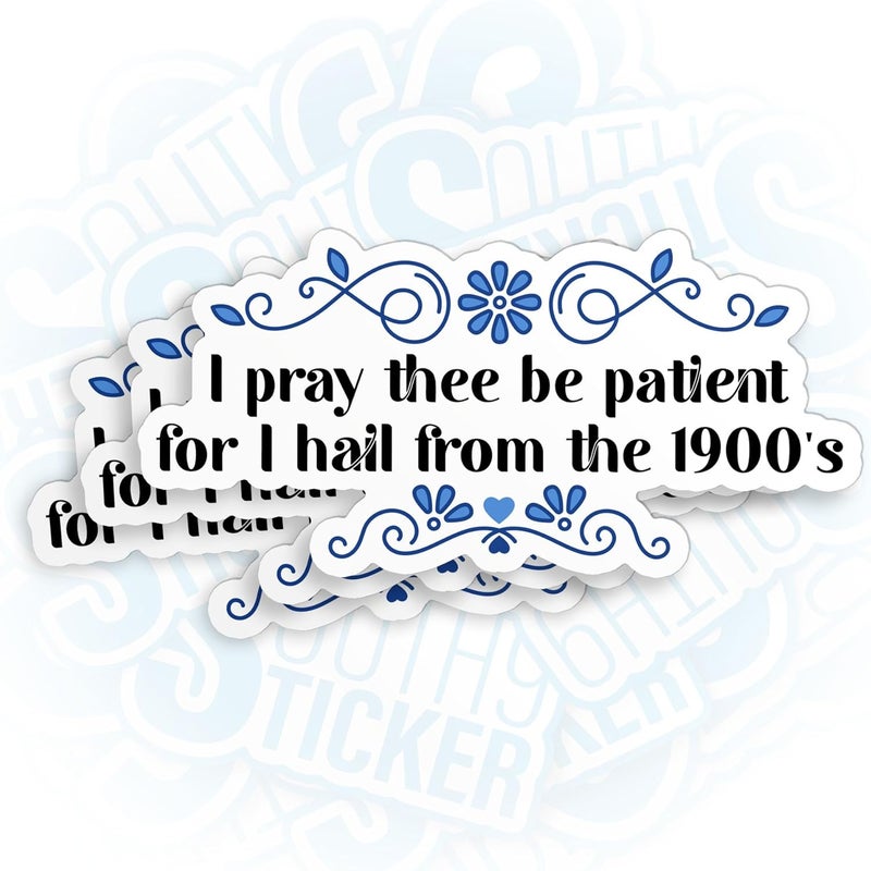 EMODA (3Pcs) I Pray Thee Be Patient 3 Inch Sticker
