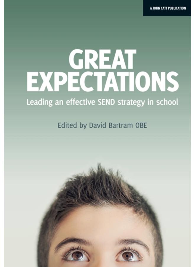 Great Expectations: Leading an Effective SEND Strategy in School